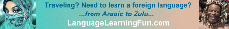 Traveling? Need a foreign language? ...from Arabic to Zulu...LanguageLearningFun.com