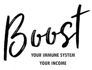 Boost your immune system, your income