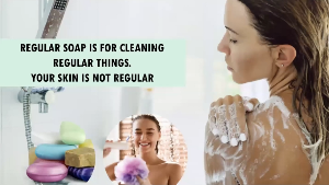 Regular soap is for cleaning regular things. Your skin is not regular.